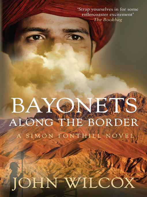 Title details for Bayonets Along the Border by John Wilcox - Available
